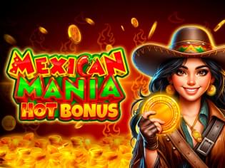 Mexican Mania Hot Bonus - мексиканский слот
